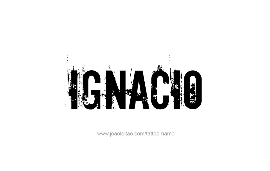 Tattoo Design  Name Ignacio   