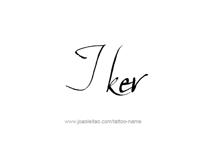 Tattoo Design  Name Iker   