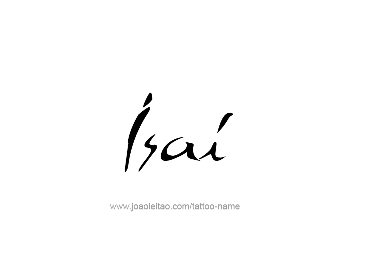 Tattoo Design  Name Isai   