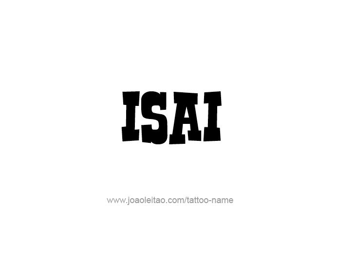 Tattoo Design  Name Isai   