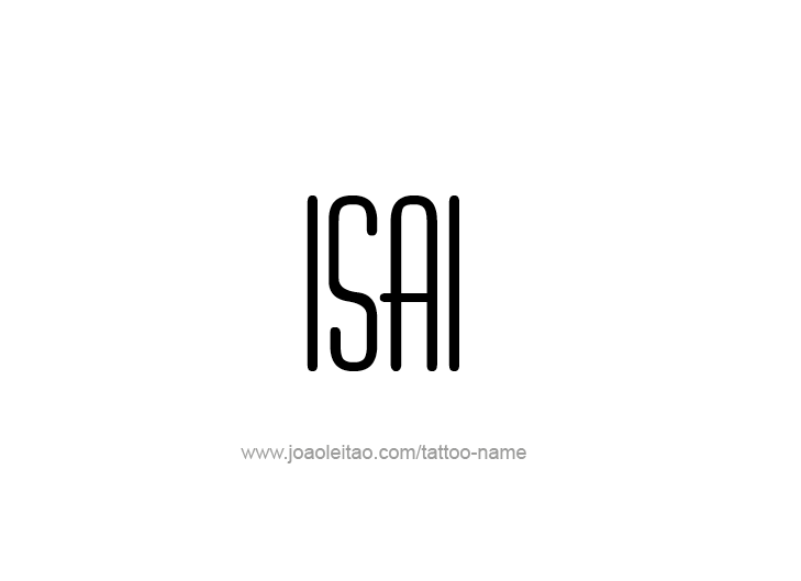 Tattoo Design  Name Isai   