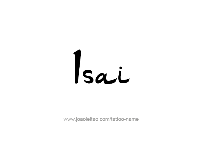 Tattoo Design  Name Isai   