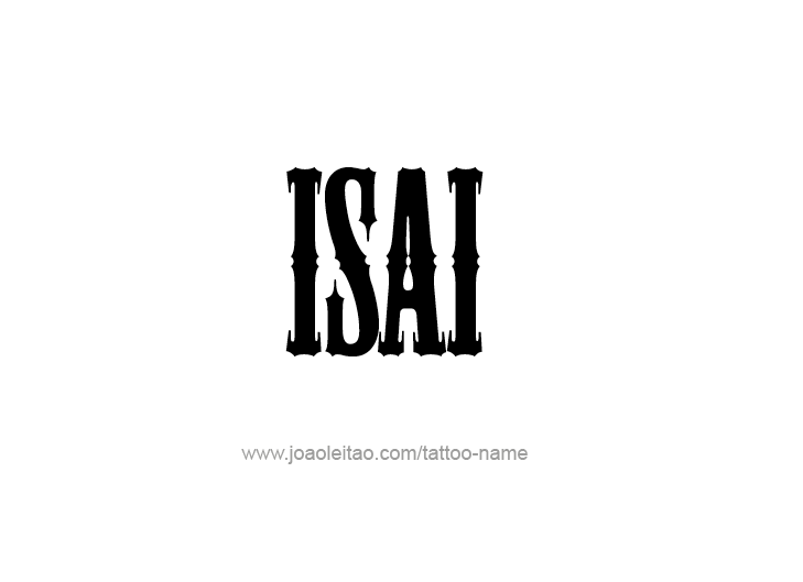 Tattoo Design  Name Isai   