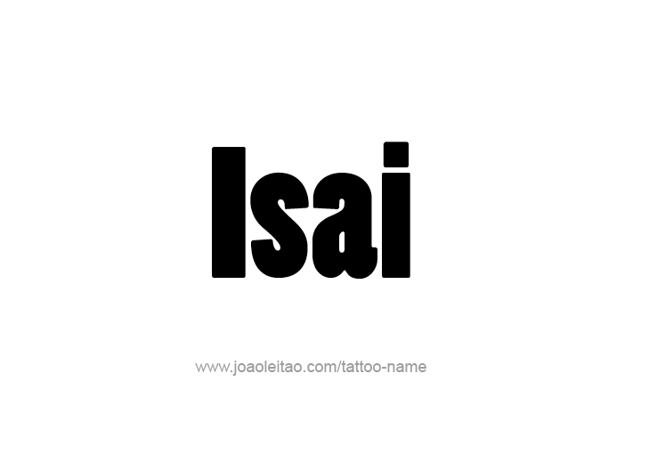 Tattoo Design  Name Isai   