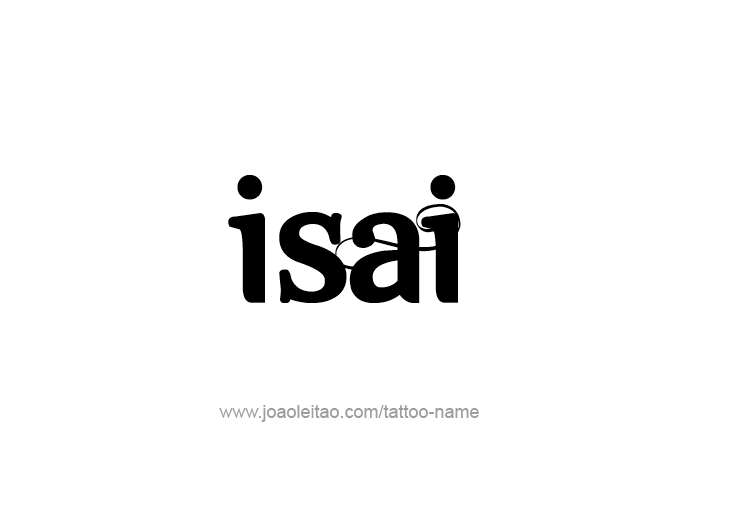 Tattoo Design  Name Isai   