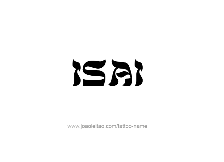 Tattoo Design  Name Isai   