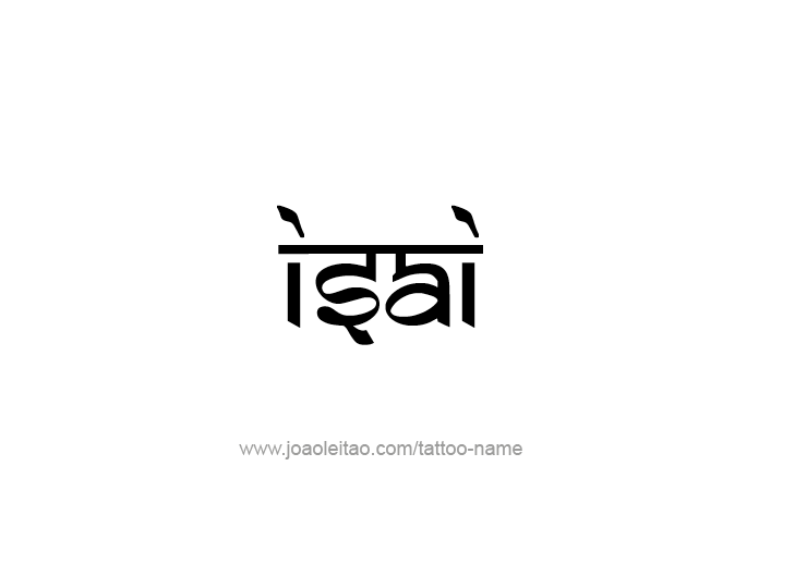 Tattoo Design  Name Isai   