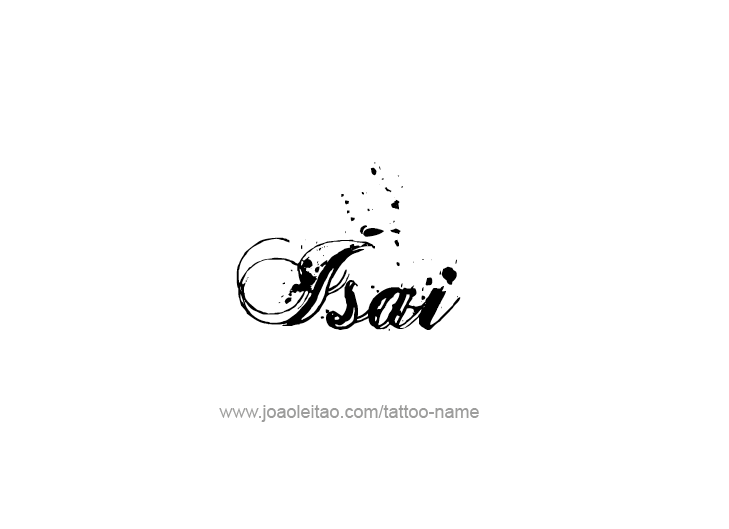 Tattoo Design  Name Isai   