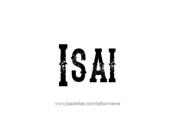 Tattoo Design  Name Isai   