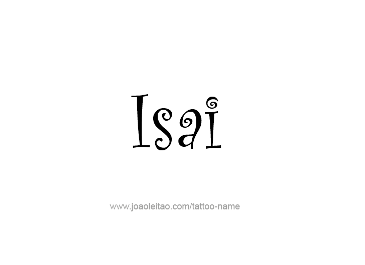 Tattoo Design  Name Isai   