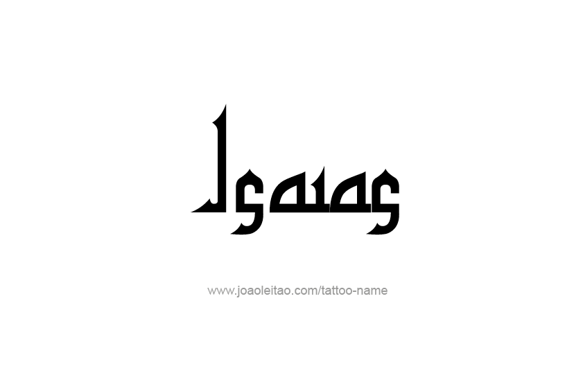 Tattoo Design  Name Isaias   