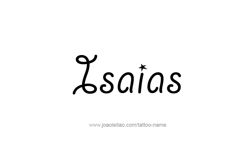 Tattoo Design  Name Isaias   