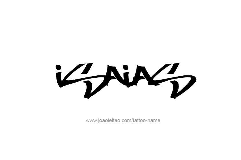 Tattoo Design  Name Isaias   