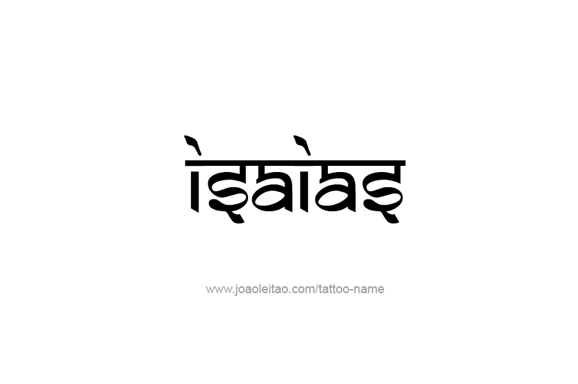 Tattoo Design  Name Isaias   