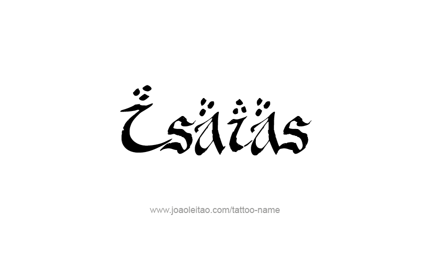 Tattoo Design  Name Isaias   