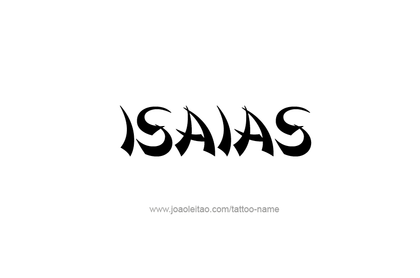 Tattoo Design  Name Isaias