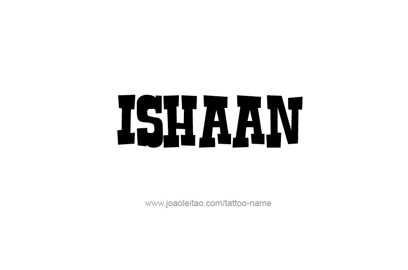 Tattoo Design  Name Ishaan   