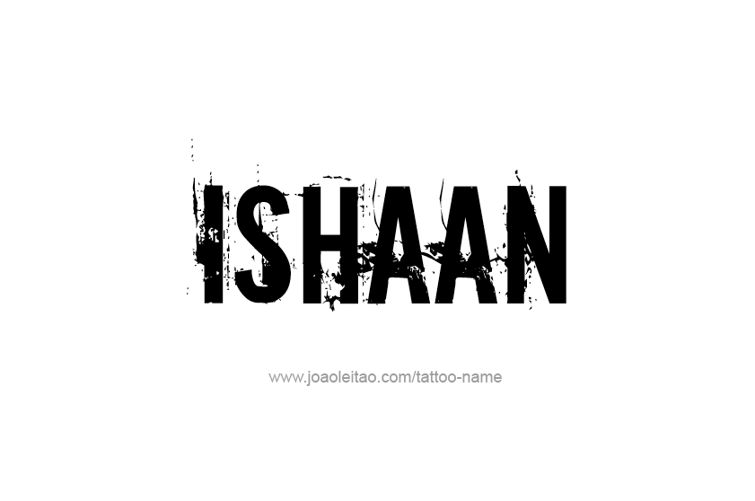 Tattoo Design  Name Ishaan   