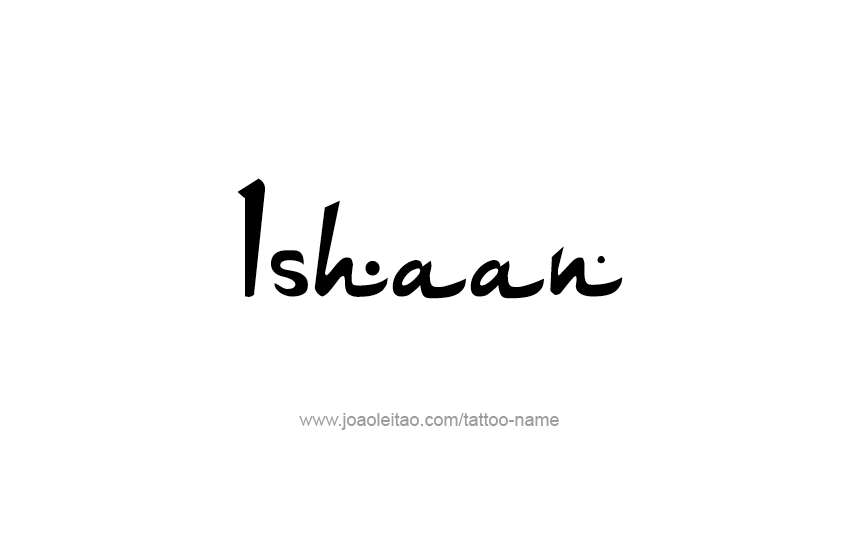 Tattoo Design  Name Ishaan   