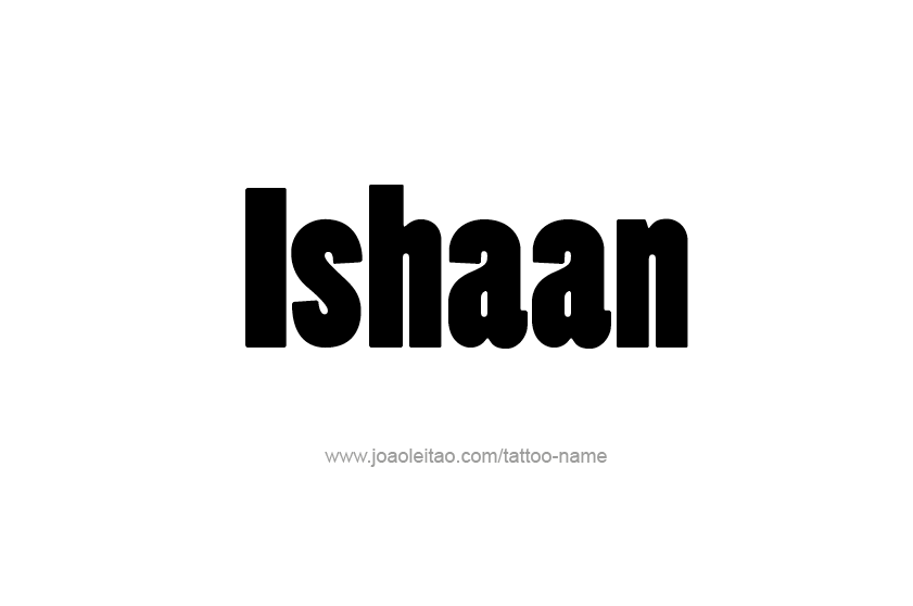 Tattoo Design  Name Ishaan   