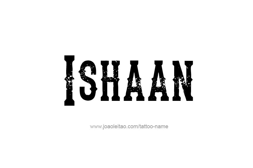 Tattoo Design  Name Ishaan   