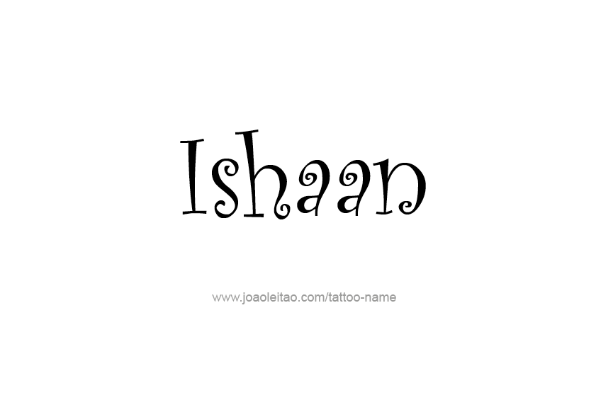 Tattoo Design  Name Ishaan   