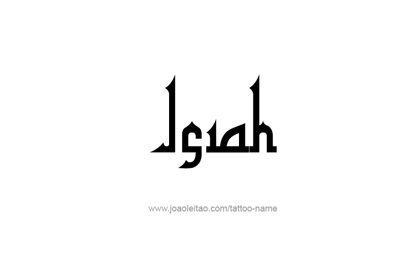 Tattoo Design  Name Isiah   