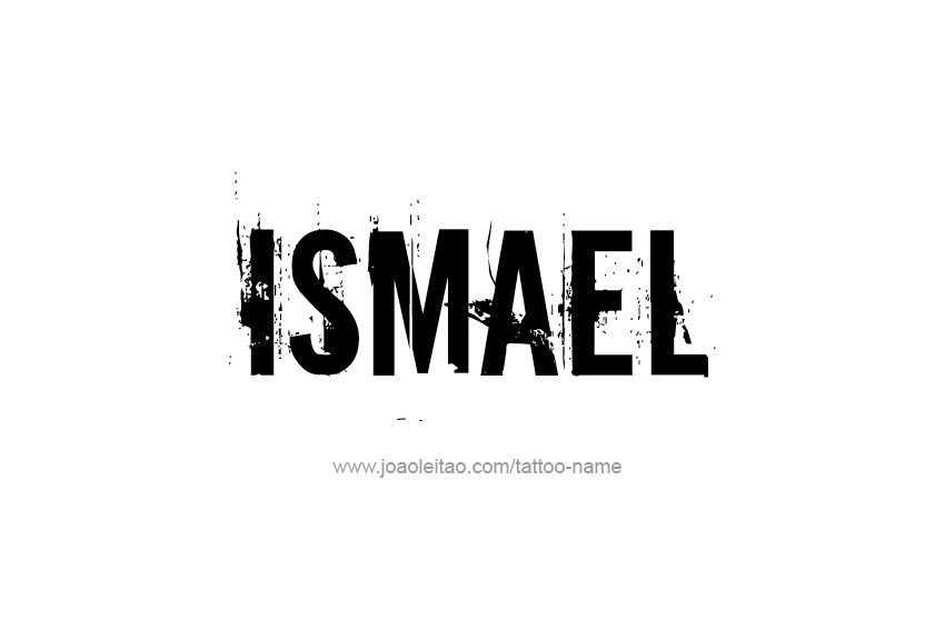 Tattoo Design  Name Ismael   