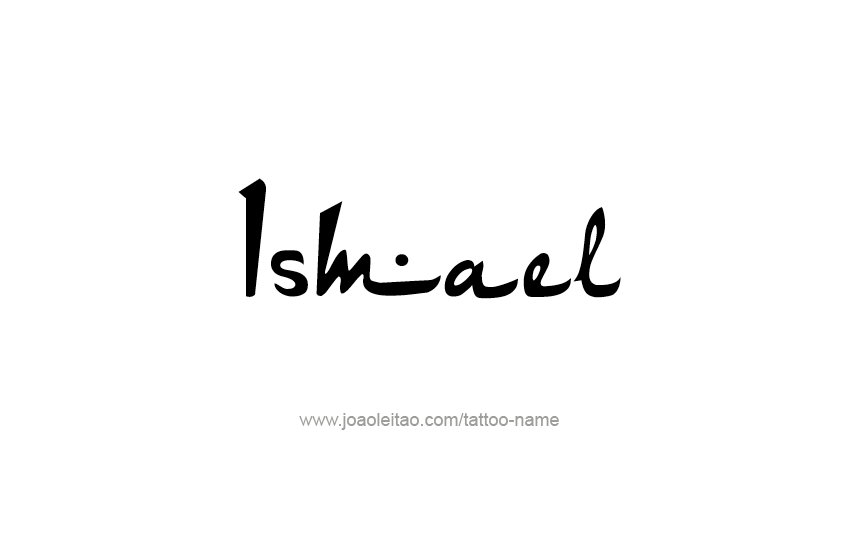 Tattoo Design  Name Ismael   