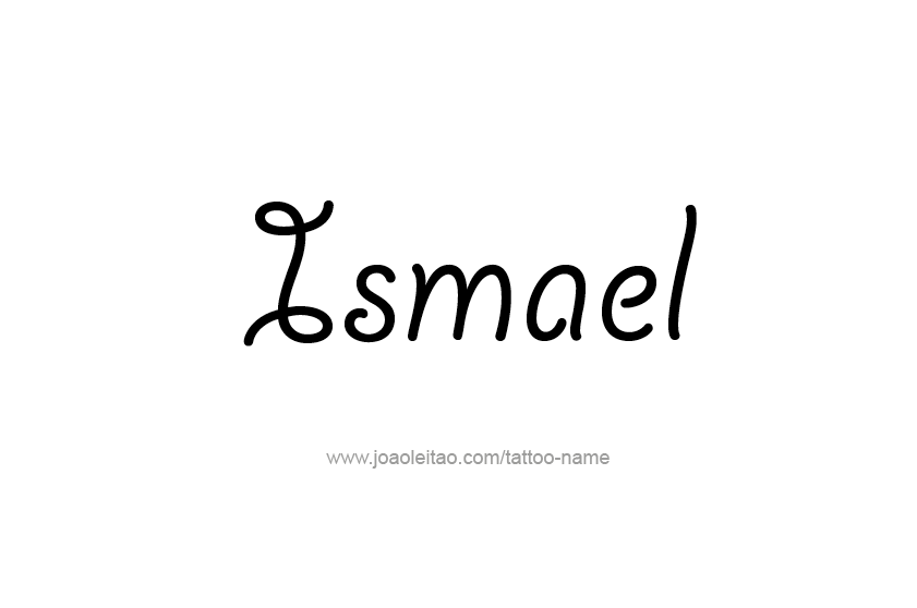 Tattoo Design  Name Ismael   