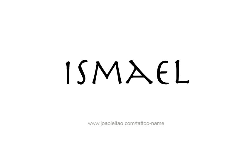 Tattoo Design  Name Ismael   