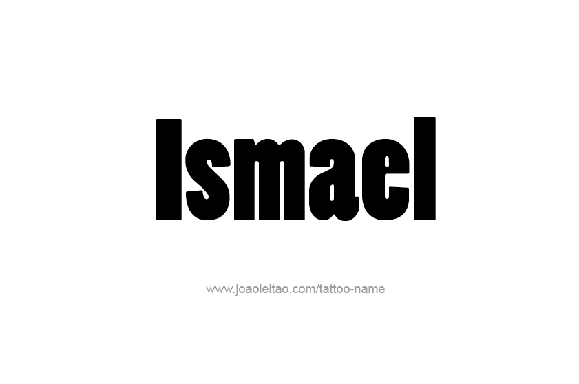 Tattoo Design  Name Ismael   