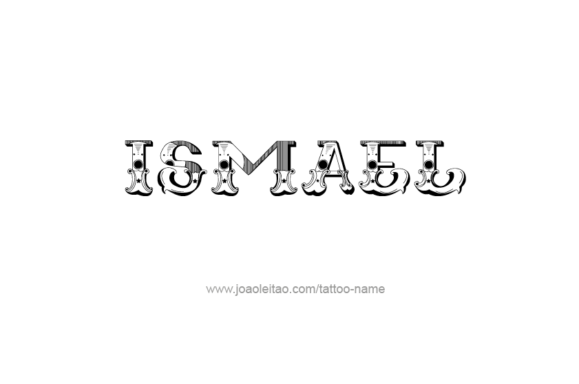 Tattoo Design  Name Ismael   