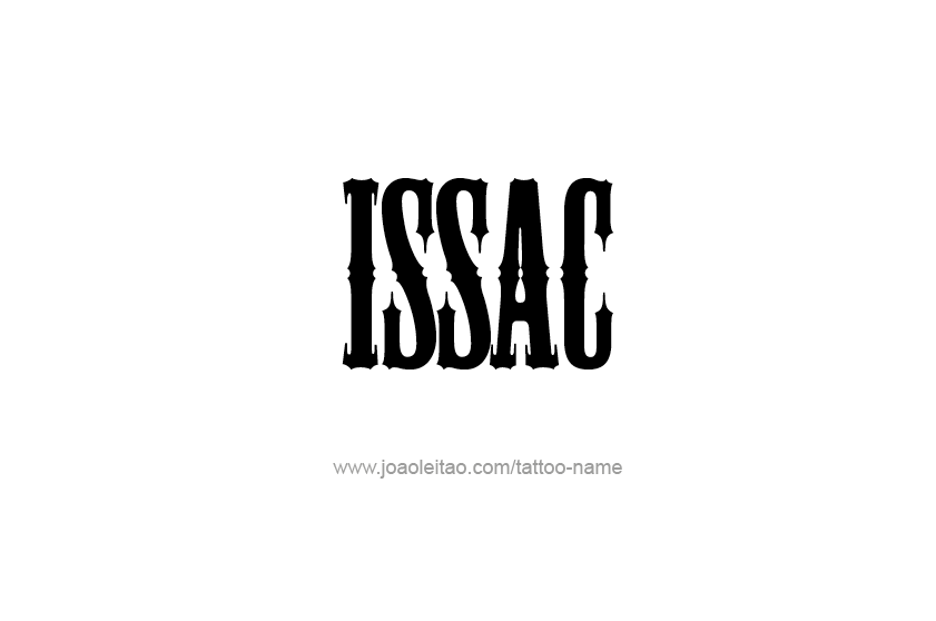 Tattoo Design  Name Issac   