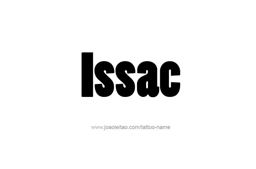 Tattoo Design  Name Issac   