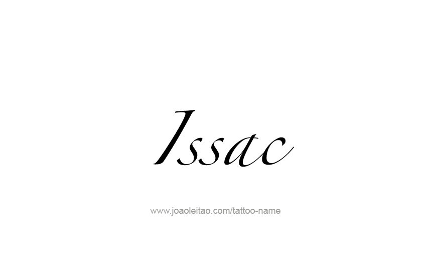 Tattoo Design  Name Issac   