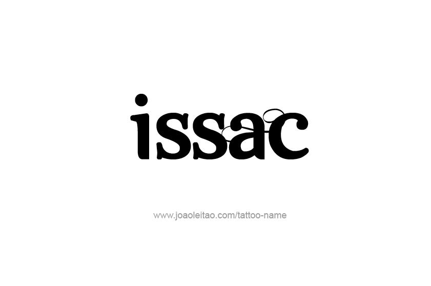 Tattoo Design  Name Issac   