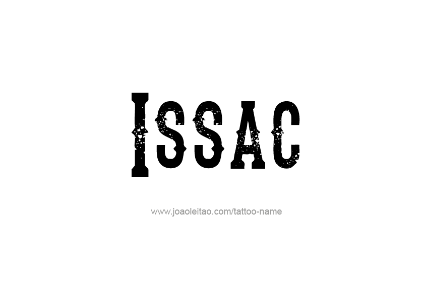 Tattoo Design  Name Issac   