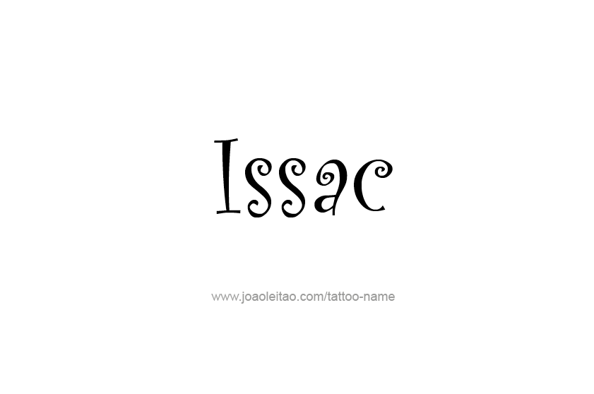 Tattoo Design  Name Issac   