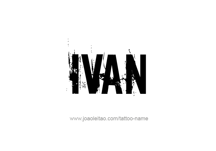 Tattoo Design  Name Ivan   