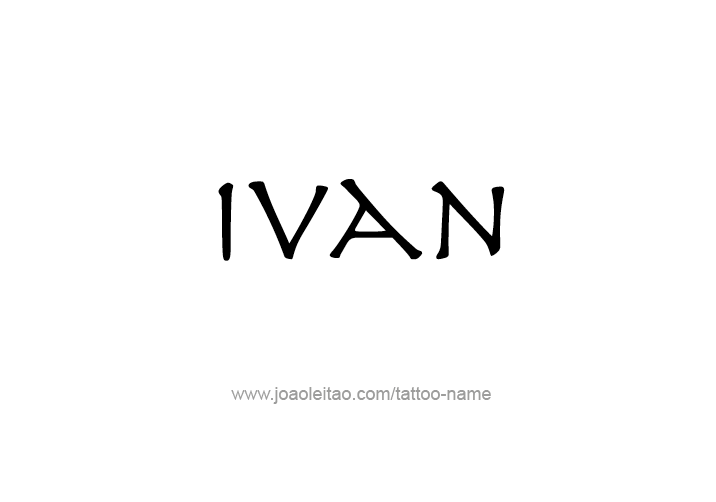 Tattoo Design  Name Ivan   