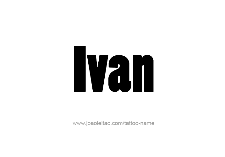 Tattoo Design  Name Ivan   