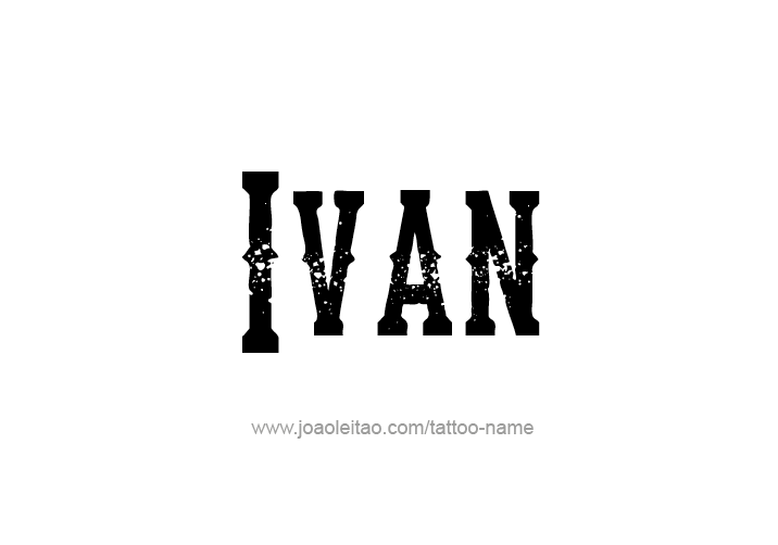 Tattoo Design  Name Ivan   