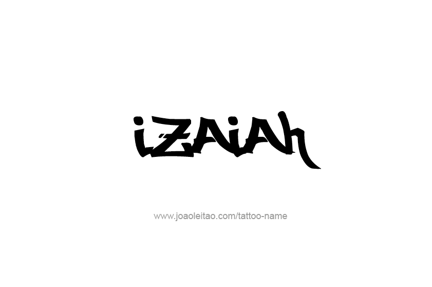 Tattoo Design  Name Izaiah   