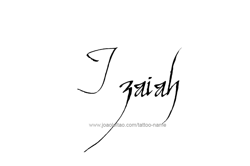 Tattoo Design  Name Izaiah   