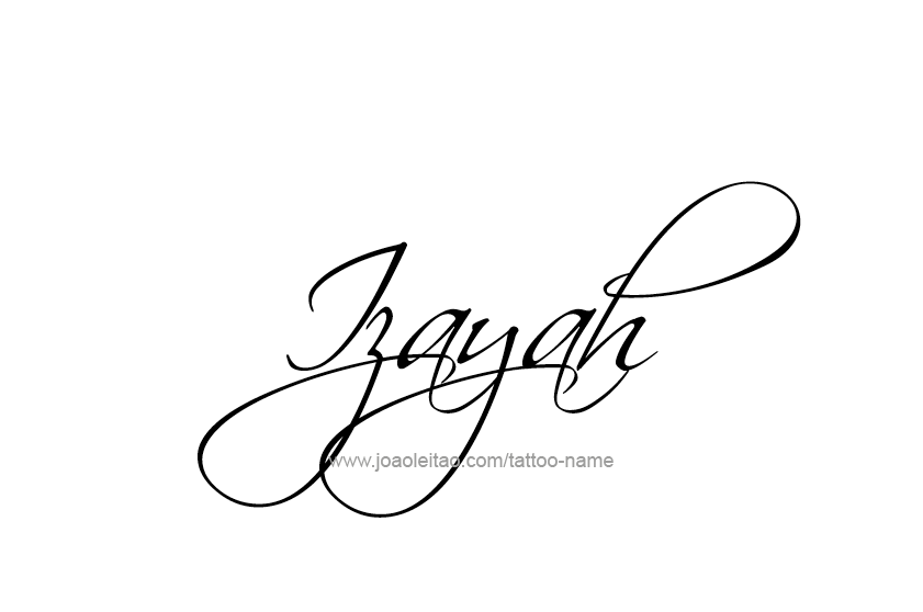 Tattoo Design  Name Izayah   