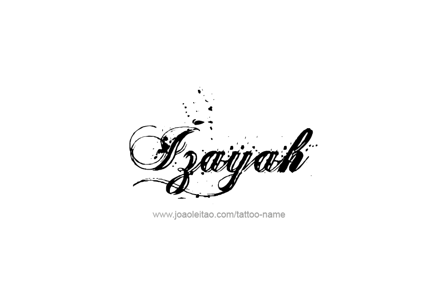 Tattoo Design  Name Izayah   