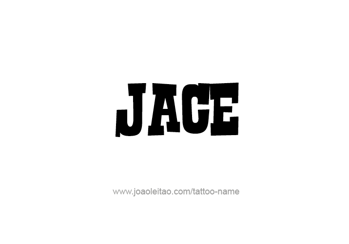 Tattoo Design  Name Jace   