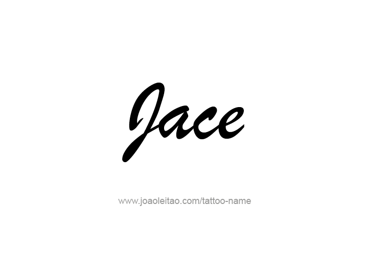 Tattoo Design  Name Jace   