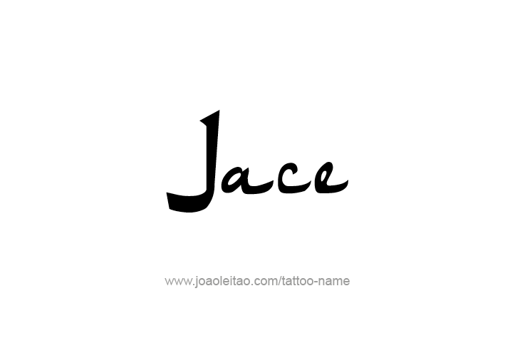 Tattoo Design  Name Jace   